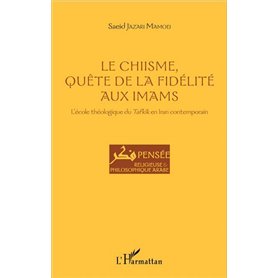 Le Chiisme, quête de la fidélité aux imams