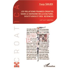 Les relations franco-croates dans le domaine de la culture, des études et des sciences