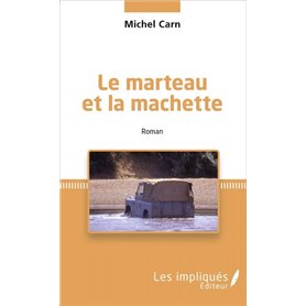 Le marteau et la machette