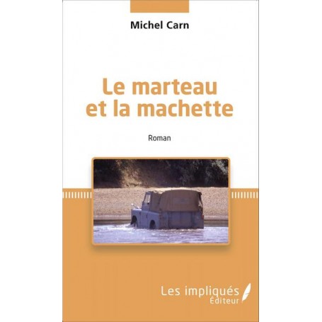 Le marteau et la machette