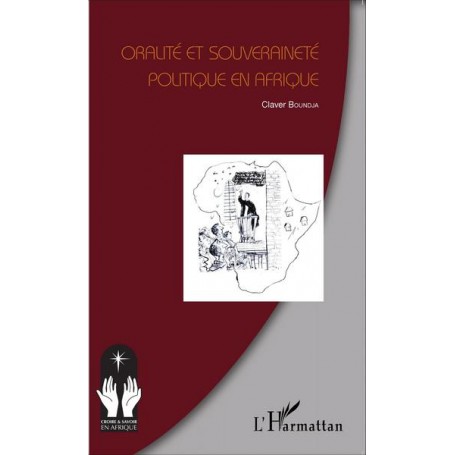 Oralité et souveraineté politique en Afrique