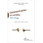 Communication et sociétés en crise