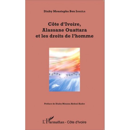 Côte d'Ivoire, Alassane Ouattara et les droits de l'homme