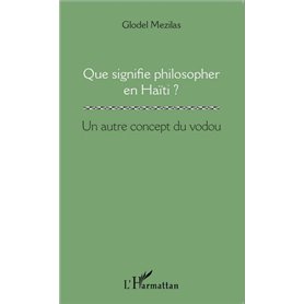 Que signifie philosopher en Haïti ?