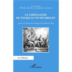 Le libéralisme de Wilhelm Von Humboldt