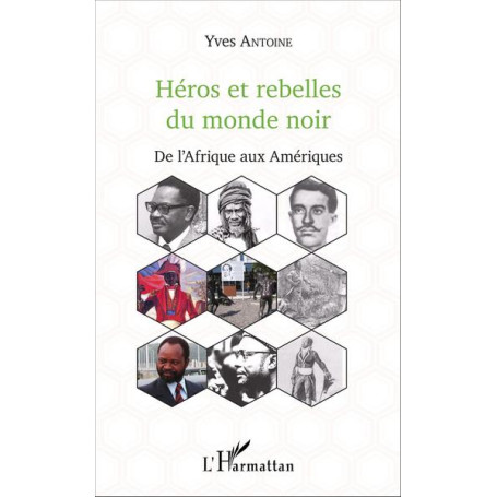 Héros et rebelles du monde noir