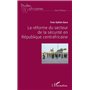 La réforme du secteur de la sécurité en République centrafricaine