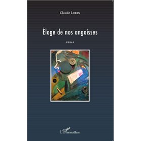 Éloge de nos angoisses