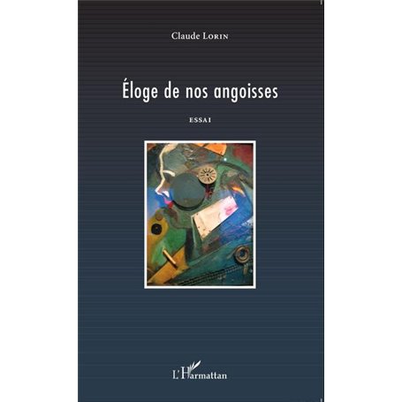 Éloge de nos angoisses