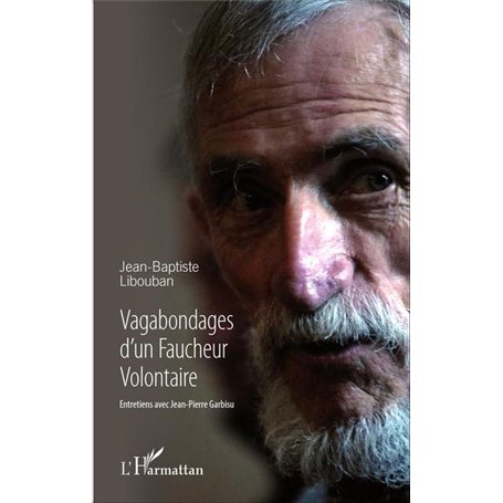 Vagabondages d'un Faucheur Volontaire