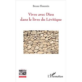 Vivre avec Dieu dans le livre du Lévitique