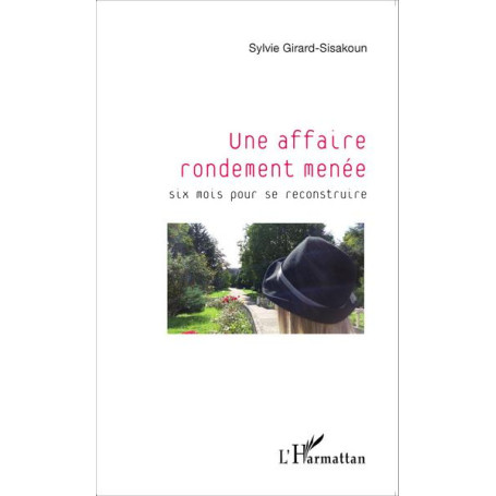 Une affaire rondement menée