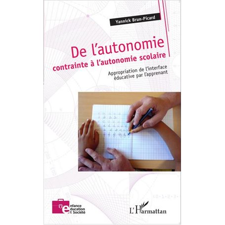 De l'autonomie contrainte à l'autonomie scolaire