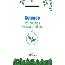 Science et huiles essentielles