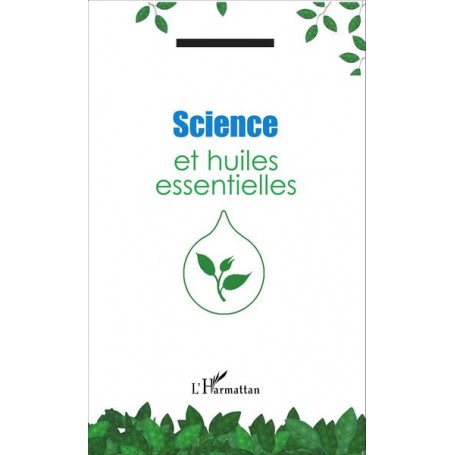 Science et huiles essentielles