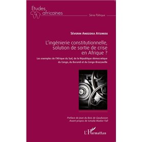 L'ingénierie constitutionnelle, solution de sortie de crise en Afrique ?