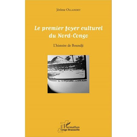 Le premier foyer culturel du Nord-Congo