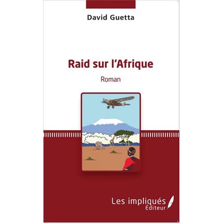 RAID SUR L'AFRIQUE   ROMAN