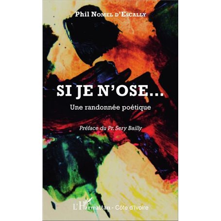 Si je n'ose...