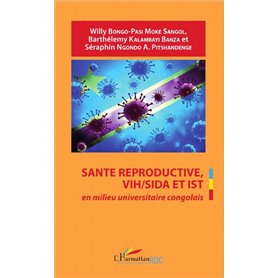 Santé reproductive, VIH / SIDA et IST en milieu universitaire congolais