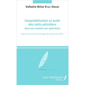 Comptabilisation et audit des coûts pétroliers dans une société non opératrice