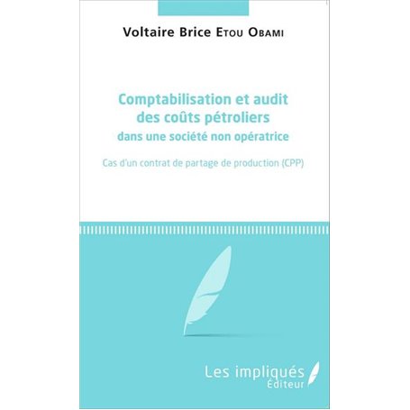 Comptabilisation et audit des coûts pétroliers dans une société non opératrice