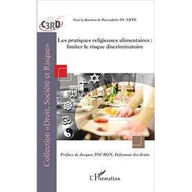 Les pratiques religieuses alimentaires : limiter le risque discriminatoire