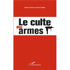 Le culte des armes