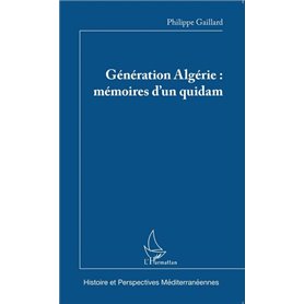 Génération Algérie : mémoires d'un quidam