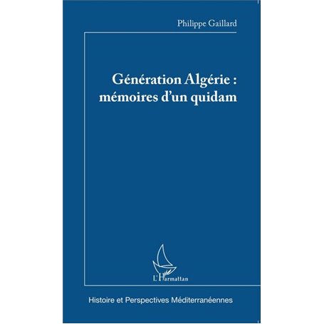 Génération Algérie : mémoires d'un quidam