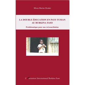 La double éducation en pays tusian au Burkina Faso