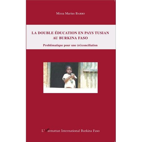 La double éducation en pays tusian au Burkina Faso