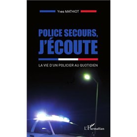 Police secours, j'écoute