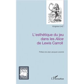 L'esthétique du jeu dans les Alice de Lewis Carroll