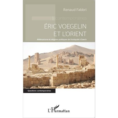 Eric Voegelin et l'Orient