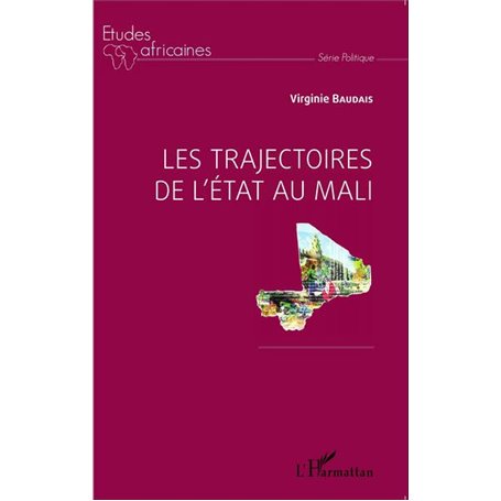 Les trajectoires de l'Etat au Mali