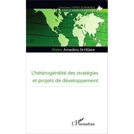 L'hétérogénéité des stratégies et projets de développement