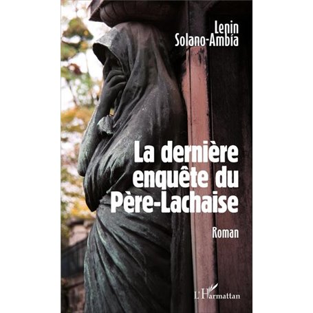 La dernière enquête du Père-Lachaise