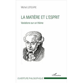 La matière et l'esprit