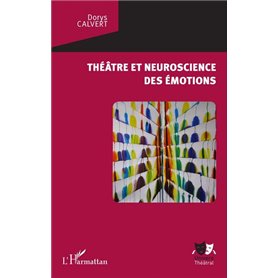 Théâtre et neuroscience des émotions