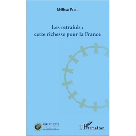 Les retraités : cette richesse pour la France