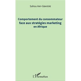 Comportement du consommateur face aux stratégies marketing en Afrique