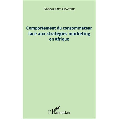 Comportement du consommateur face aux stratégies marketing en Afrique