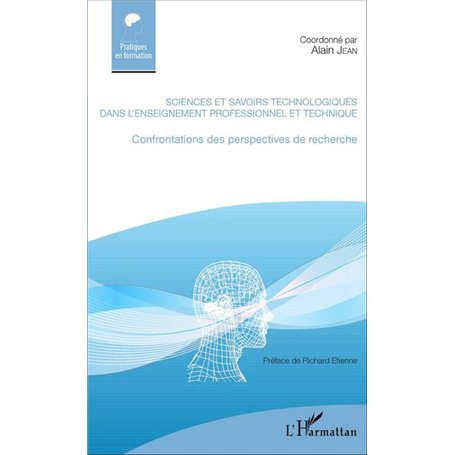 Sciences et savoirs technologiques dans l'enseignement professionnel et technique