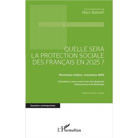 Quelle sera la protection sociale des Français en 2025?