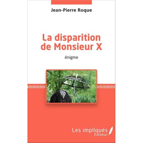 La disparition de Monsieur X