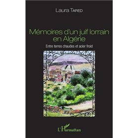 Mémoires d'un juif lorrain en Algérie