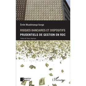 Risques bancaires et dispositifis prudentiels de gestion en RDC