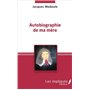 Autobiographie de ma mère