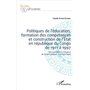 Politiques de l'éducation, formation des compétences et construction de l'État en république du Congo de 1911 à 1997